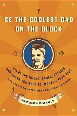 Cover of Be the Coolest Dad on the Block
