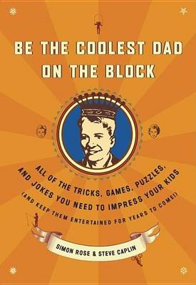 Book cover for Be the Coolest Dad on the Block