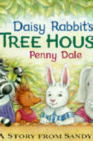 Cover of Daisy Rabbit's Tree House