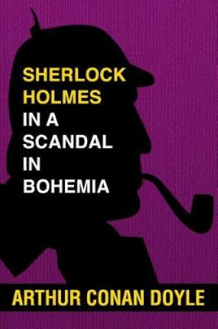 Cover of Sherlock Holmes in a Scandal in Bohemia