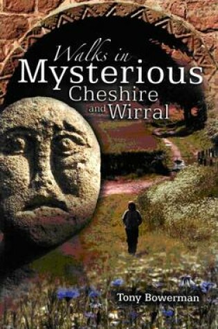 Cover of Walks in Mysterious Cheshire and Wirral