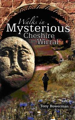 Book cover for Walks in Mysterious Cheshire and Wirral