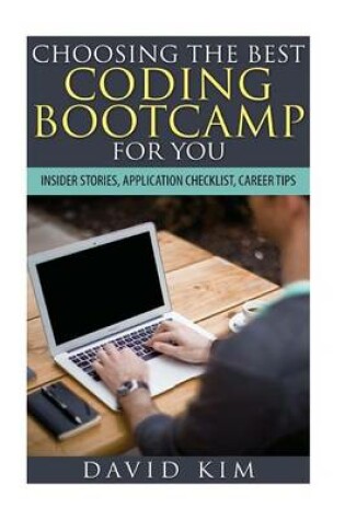 Cover of Choosing the Best Coding Bootcamp for You