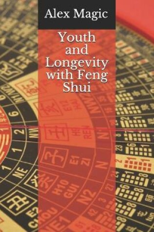 Cover of Youth and Longevity with Feng Shui
