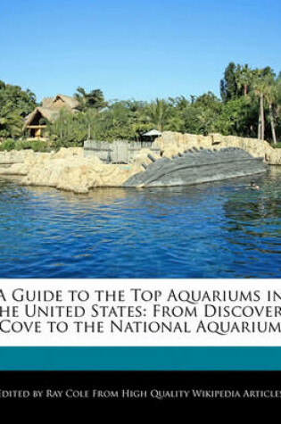 Cover of A Guide to the Top Aquariums in the United States