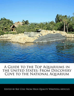 Book cover for A Guide to the Top Aquariums in the United States