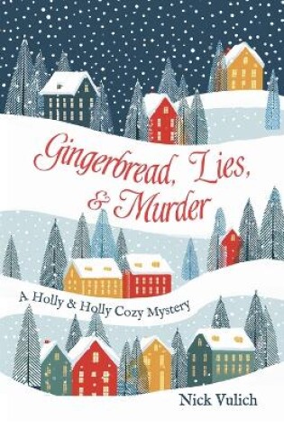 Cover of Gingerbread, Lies, & Murder