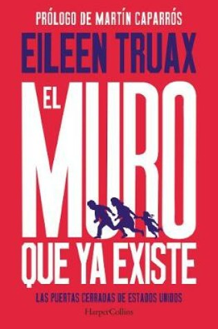 Cover of El Muro Que YA Existe (We Built the Wall - Spanish Edition)