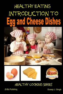 Book cover for Healthy Eating - Introduction to Egg and Cheese Dishes