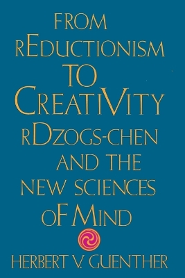 Book cover for From Reductionism to Creativity