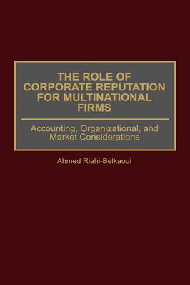 Book cover for The Role of Corporate Reputation for Multinational Firms