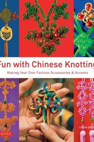 Cover of Fun with Chinese Knotting