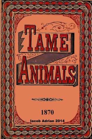 Cover of Tame animals 1870