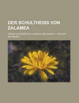 Book cover for Der Schultheiss Von Zalamea