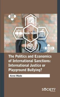 Book cover for The Politics and Economics of International Sanctions
