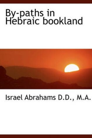 Cover of By-Paths in Hebraic Bookland