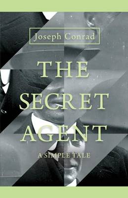 Book cover for The Secret Agent - A Simple Tale