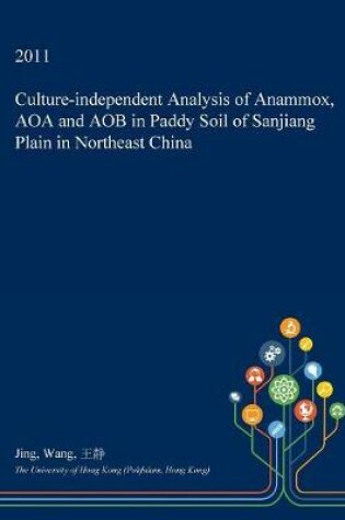 Cover of Culture-Independent Analysis of Anammox, Aoa and Aob in Paddy Soil of Sanjiang Plain in Northeast China