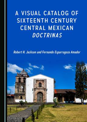 Book cover for A Visual Catalog of Sixteenth Century Central Mexican Doctrinas