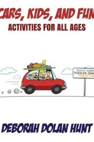 Cover of Cars, Kids, & Fun