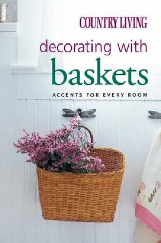 Cover of Decorating with Baskets