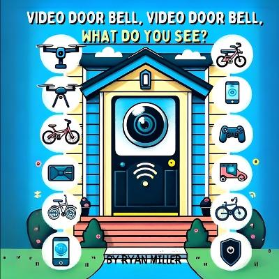 Book cover for Video Door Bell, Video Door Bell, What Do You See?