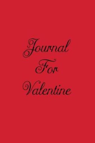 Cover of Journal For Valentine