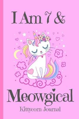 Book cover for Kittycorn Journal I Am 7 & Meowgical