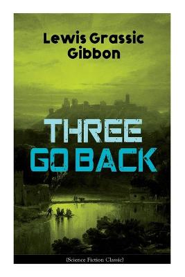 Book cover for Three Go Back (Science Fiction Classic)