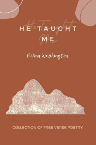Cover of He Taught Me