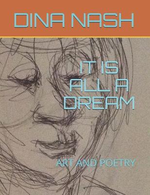 Book cover for It Is All a Dream