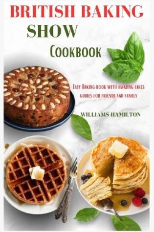 Cover of British Baking Show Cookbook