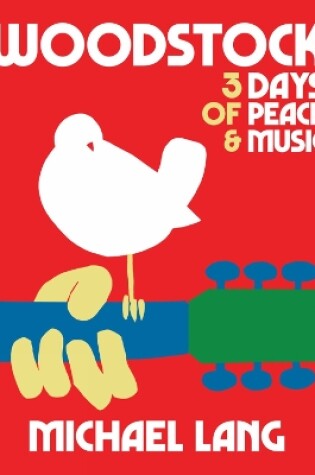 Cover of Woodstock: 3 Days Of Peace & Music