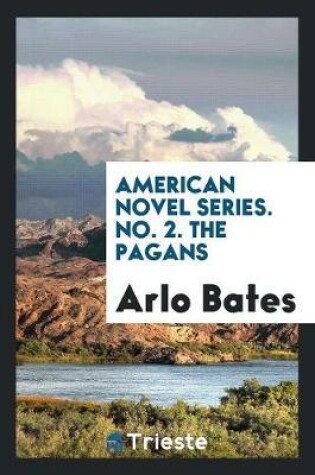 Cover of American Novel Series. No. 2. the Pagans