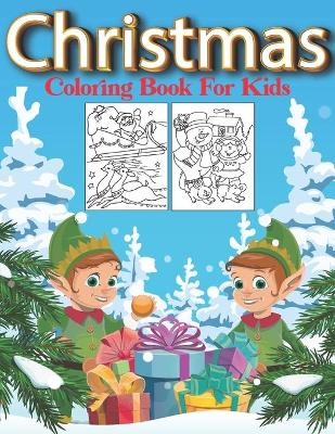 Book cover for Christmas Coloring Book For Kids