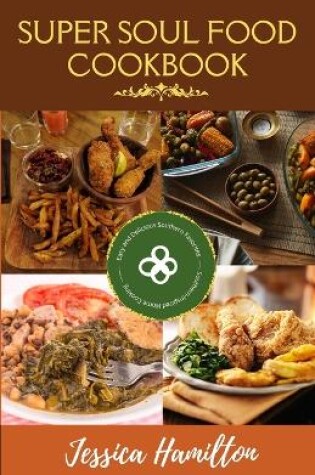 Cover of Super Soul Food Cookbook
