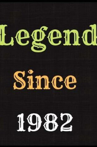 Cover of Legend Since 1982 Notebook Journal