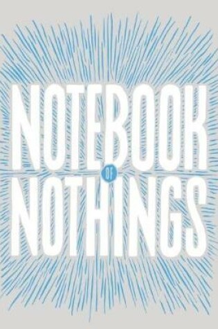 Cover of Notebook of Nothings