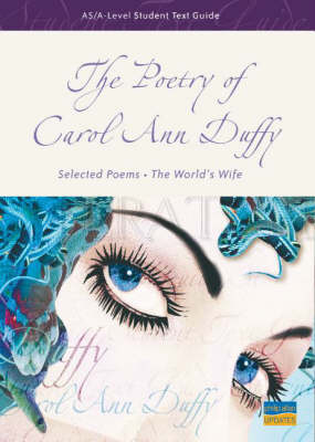 Book cover for AS/A-level Student Text Guide: the Poetry of Carol Ann Duffy