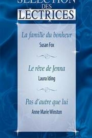 Cover of La Famille Du Bonheur - Le Reve de Jenna - Pas D'Autre Que Lui