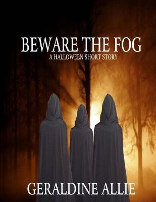Book cover for Beware the Fog: A Halloween Short Story