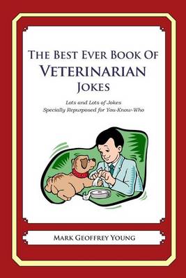 Book cover for The Best Ever Book of Veterinarian Jokes