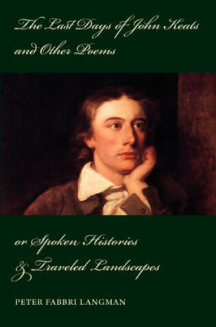 Cover of The Last Days of John Keats and Other Poems