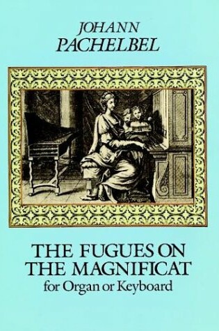 Cover of The Fugues on the Magnificat for Organ or Keyboard