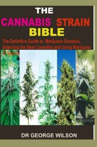 Cover of The Cannabis Strain Bible