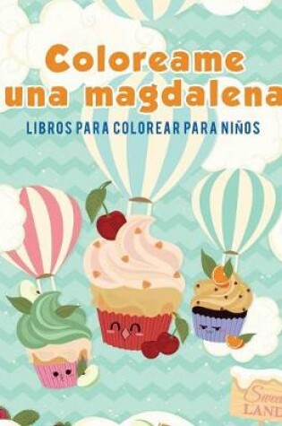 Cover of Coloreame una magdalena