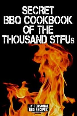 Cover of Secret BBQ Cookbook of the Thousand Stfus