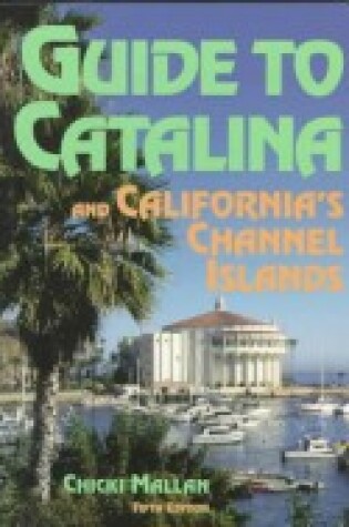 Cover of Guide to Catalina Island & California's Channel Islands