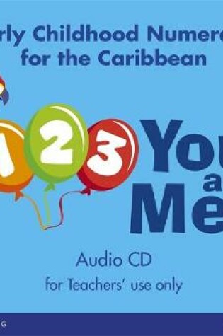 Cover of 1, 2, 3, You and Me: Early Childhood Numeracy for the Caribbean audio CD