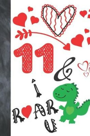 Cover of 11 & I Roar You